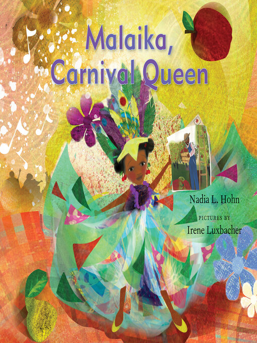 Title details for Malaika, Carnival Queen by Nadia L. Hohn - Available